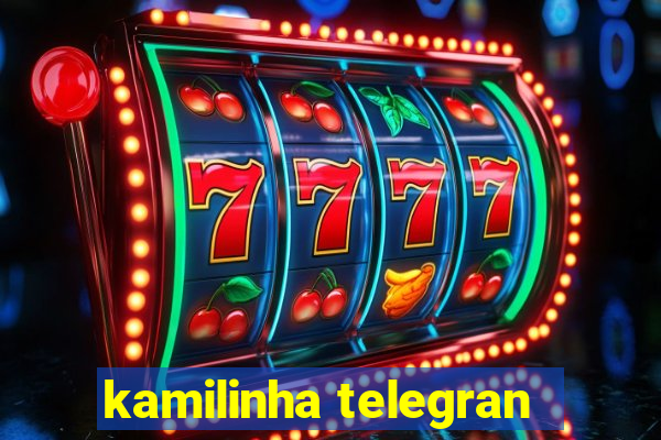 kamilinha telegran